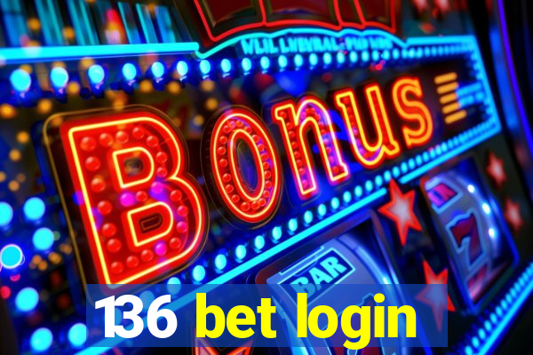 136 bet login